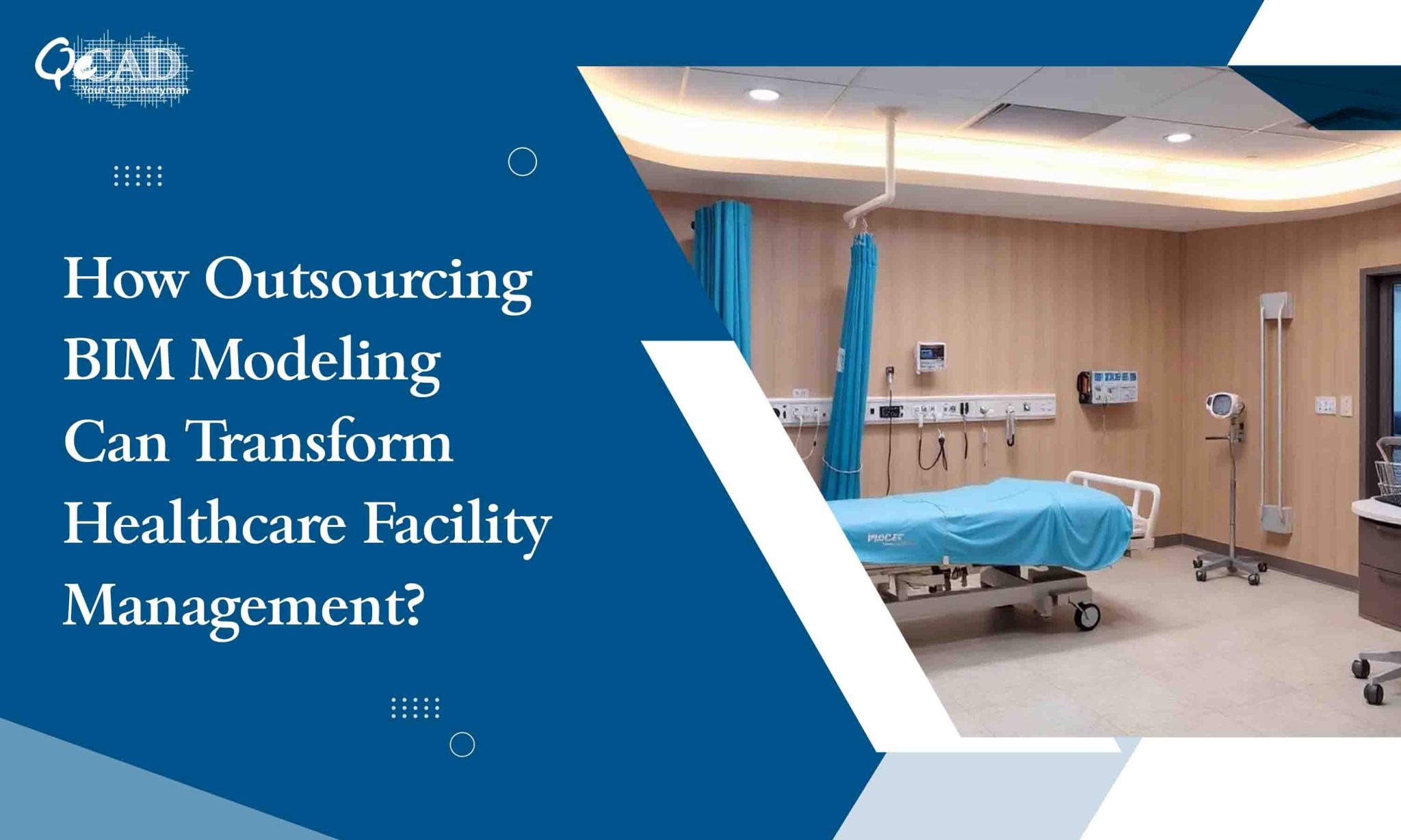 How Outsourcing BIM Modeling Can Transform Healthcare FM?