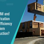 How BIM and Prefabrication Drive Efficiency in Modern Construction?