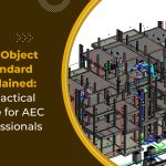 BIM Object Standard Explained: A Practical Guide for AEC Professionals