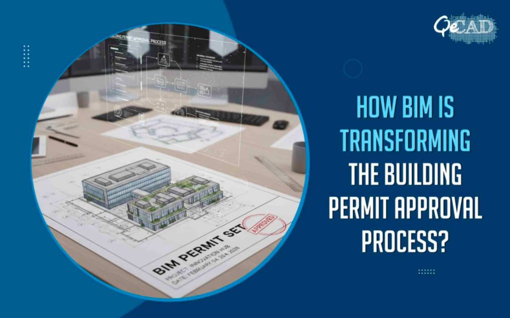 How BIM Is Transforming the Building Permit Approval Process?