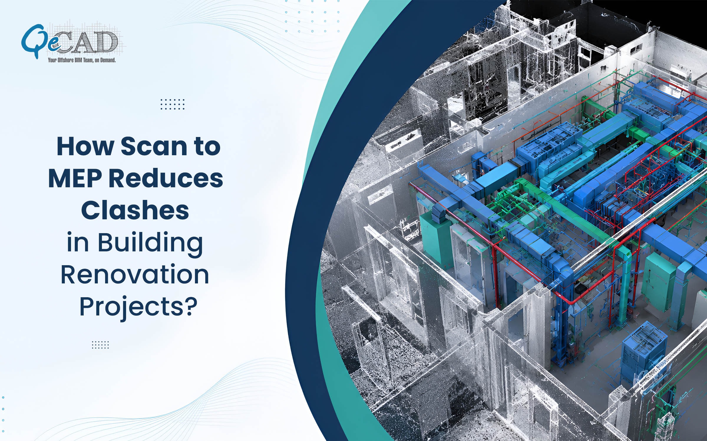 How Scan to MEP Reduces Clashes in Building Renovation Projects