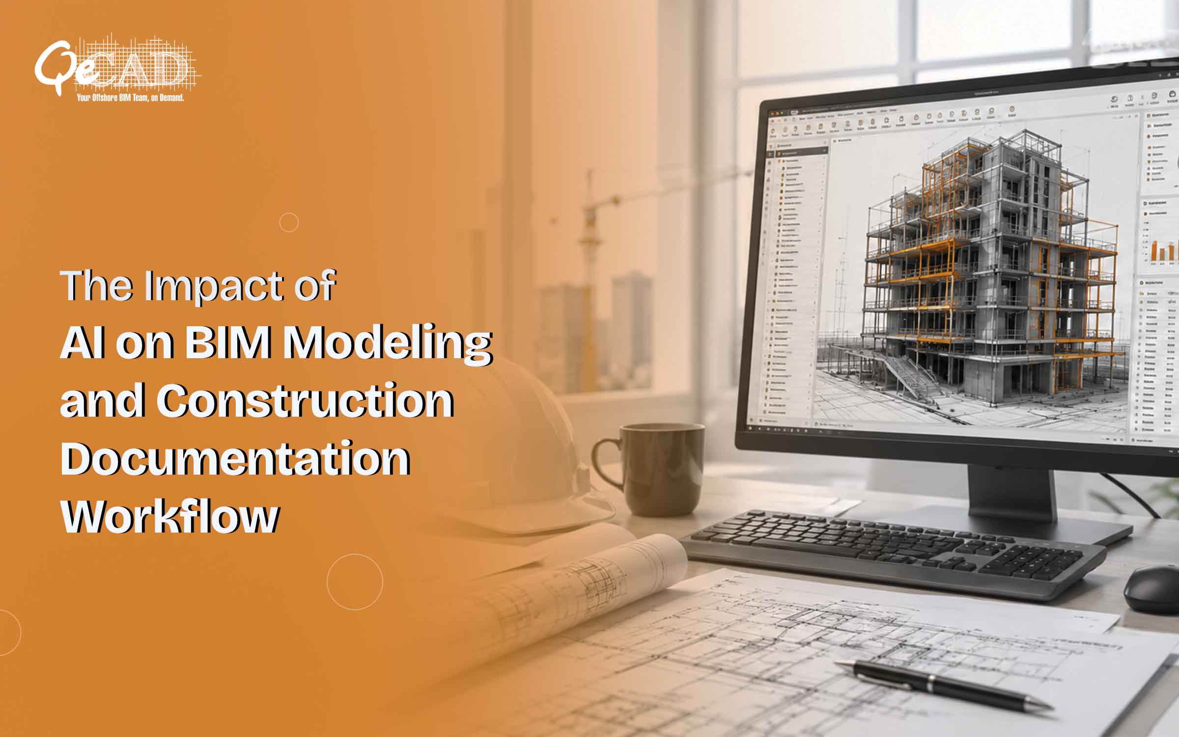 The Impact of AI on BIM Modeling and Construction Documentation Workflow
