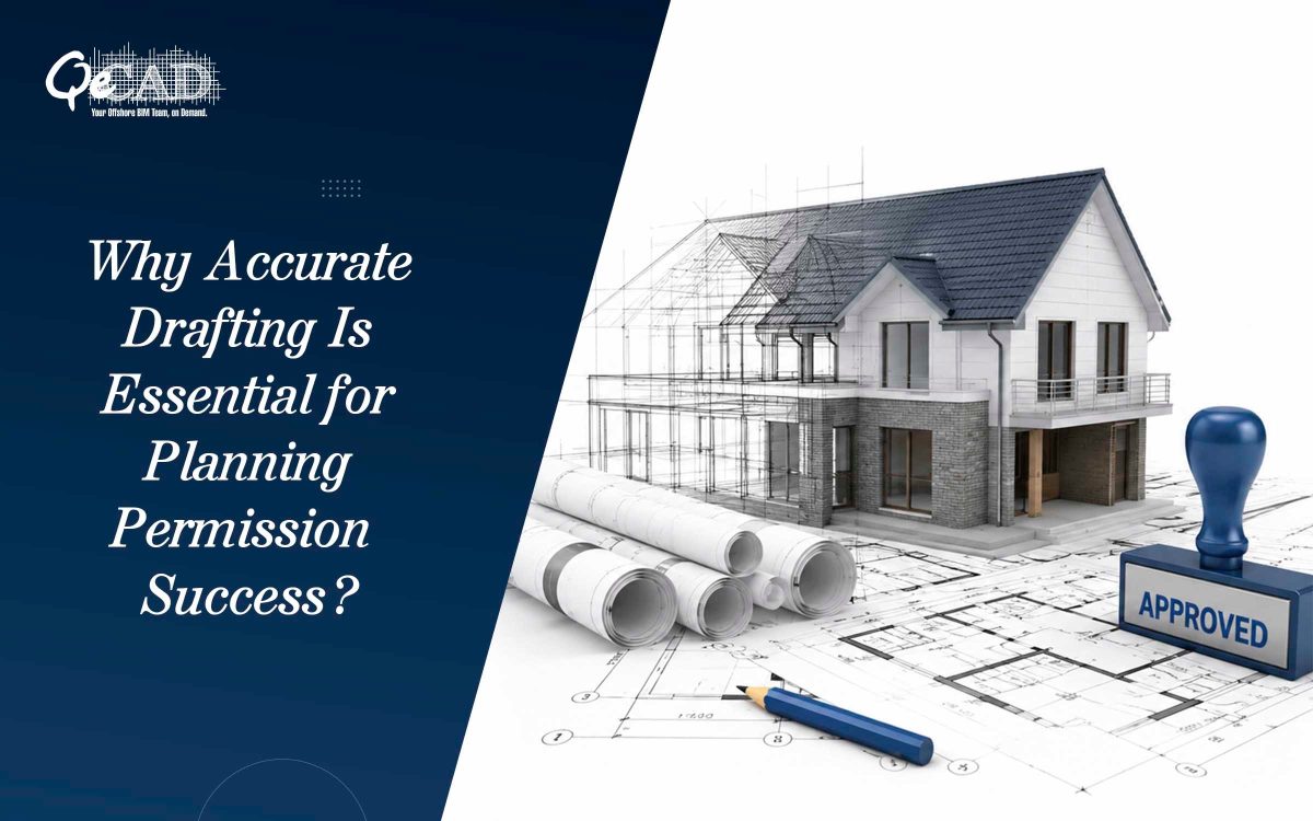 Why Accurate Drafting Is Essential for Planning Permission Success?
